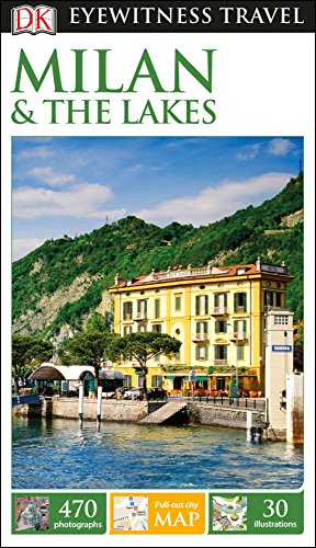 DK Eyewitness Travel Guide Milan and the Lakes: DK Eyewitness Travel Guide 2017 von DK Eyewitness Travel